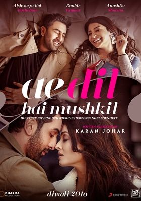 Filmposter 'Ae Dil Hai Mushkil - Die Liebe ist eine schwierige Herzensangelegenheit'