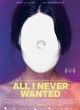Filmposter 'All I Never Wanted'