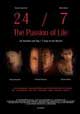 Filmposter '24/7 - The Passion of Life'