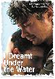 Filmposter 'I Dreamt Under The Water'