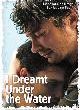 Filmposter 'I Dreamt Under The Water'