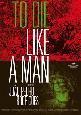 Filmposter 'To Die Like a Man'