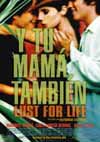 Filmposter 'Y tu mama tambien - Lust for Life'
